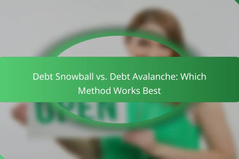 Debt Snowball vs. Debt Avalanche: Which Method Works Best
