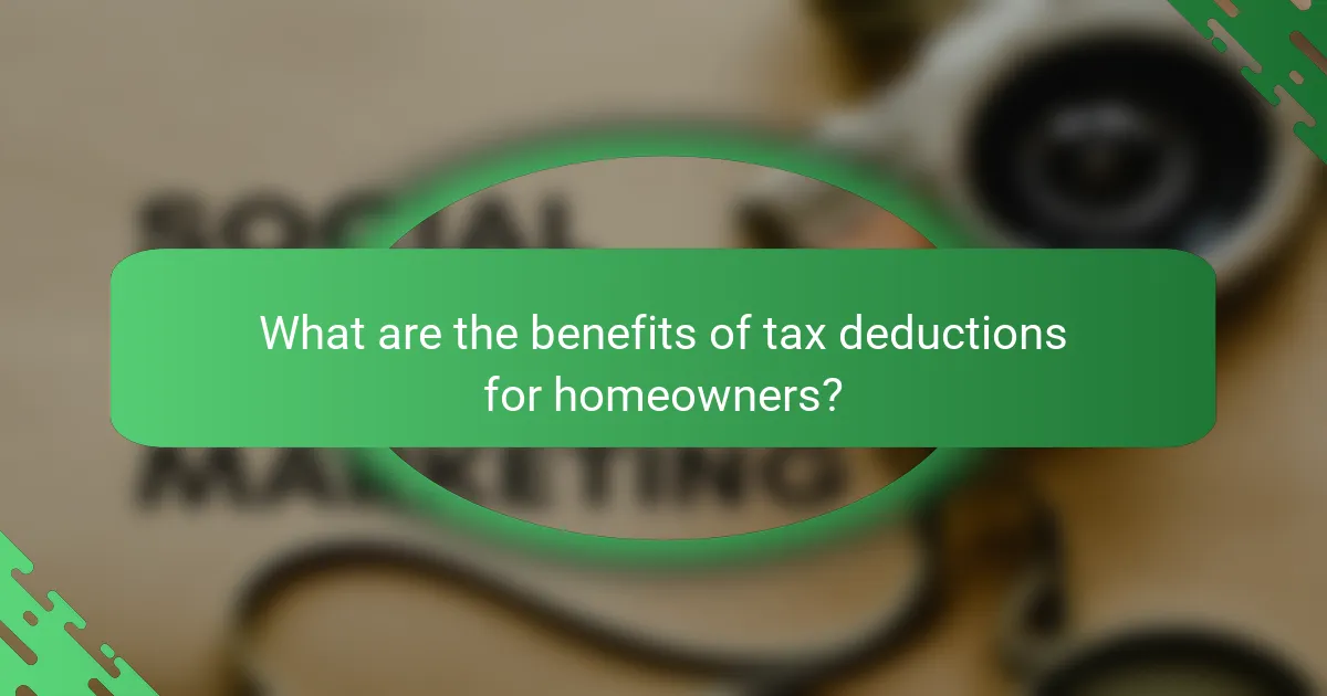 What are the benefits of tax deductions for homeowners?