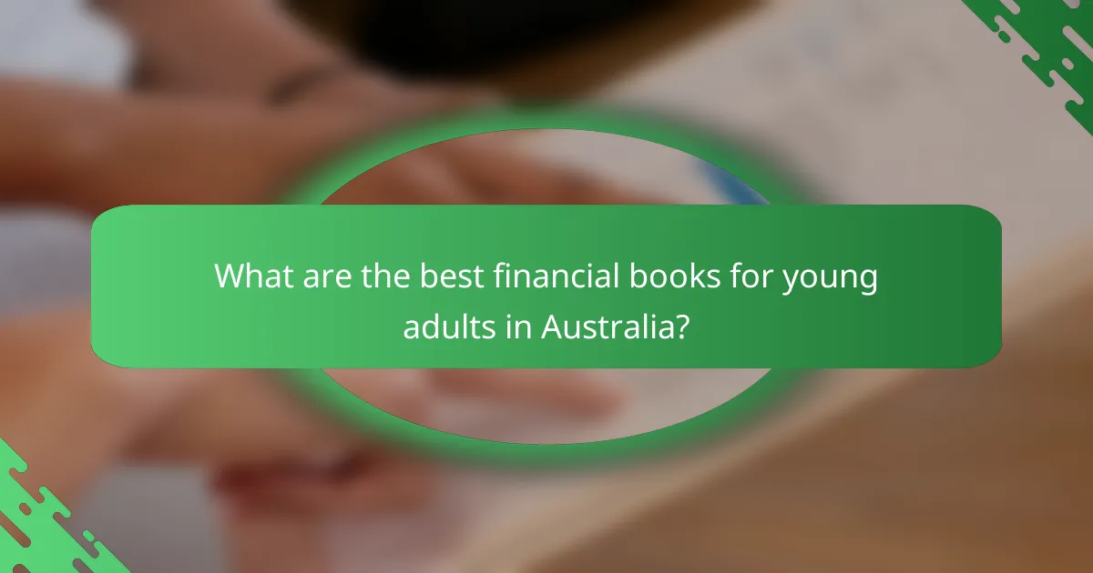 What are the best financial books for young adults in Australia?